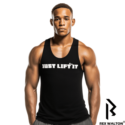 Men’s Muscle Gym Workout Tank Top - “JUST LIFT IT” - Rex Walton Activewear